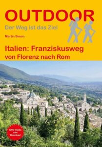 Wanderführer Italien: Franziskusweg